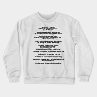 long term nuclear waste warnings (light) Crewneck Sweatshirt